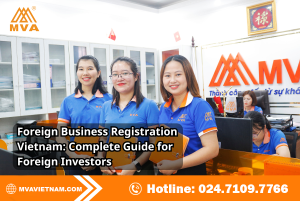 Foreign Business Registration Vietnam: Complete Guide for Foreign Investors