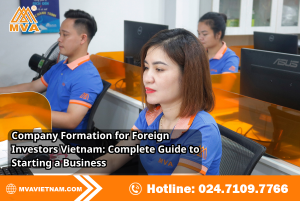 Company Formation for Foreign Investors Vietnam: Complete Guide to Starting a Business