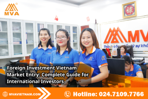Foreign Investment Vietnam Market Entry: Complete Guide for International Investors