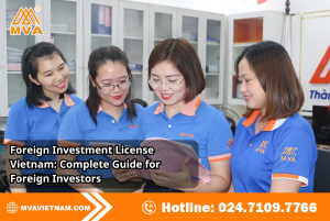 Foreign Investment License Vietnam: Complete Guide for Foreign Investors