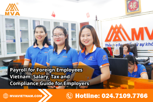Payroll for Foreign Employees Vietnam: Salary, Tax and Compliance Guide for Employers