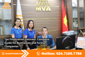 Tax Finalization Vietnam: Complete Guide for Businesses and Foreign Companies