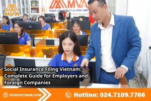Social Insurance Filing Vietnam: Complete Guide for Employers and Foreign Companies