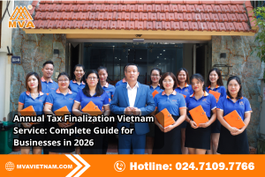 Annual Tax Finalization Vietnam Service: Complete Guide for Businesses in 2026