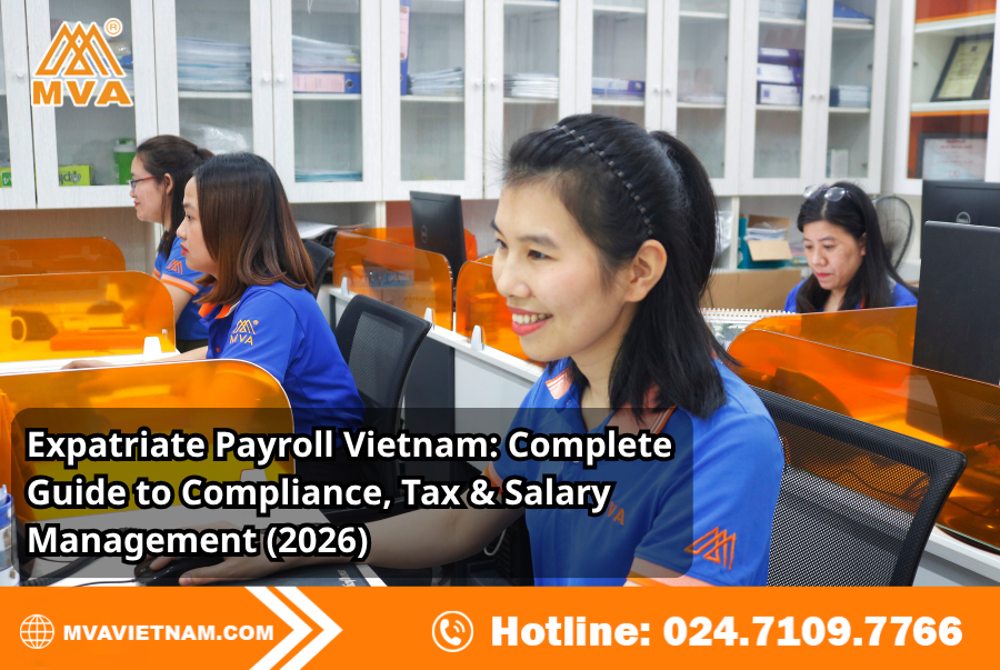 Expatriate Payroll Vietnam: Complete Guide to Compliance, Tax & Salary Management (2026)