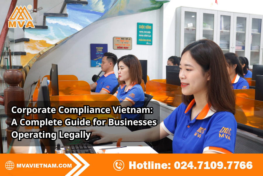 Corporate Compliance Vietnam: A Complete Guide for Businesses Operating Legally