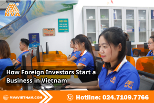 How Foreign Investors Start a Business in Vietnam