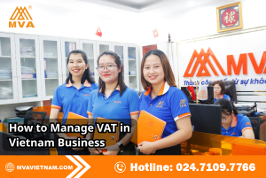 How to Manage VAT in Vietnam Business