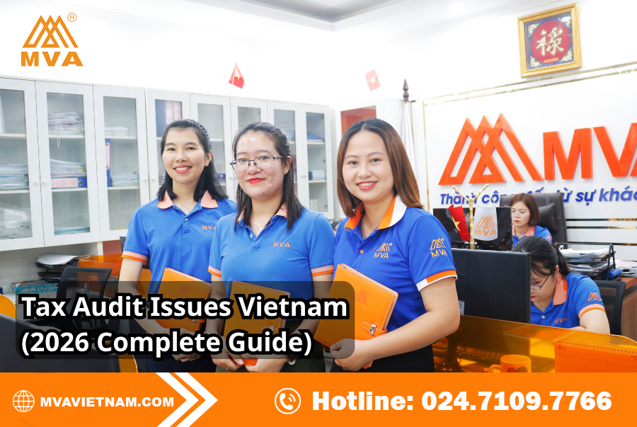 Tax Audit Issues Vietnam (2026 Complete Guide)
