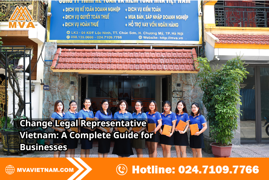 Change Legal Representative Vietnam: A Complete Guide for Businesses