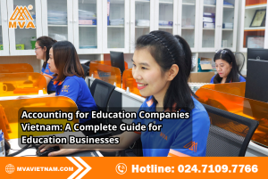 Accounting for Education Companies Vietnam: A Complete Guide for Education Businesses