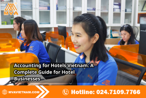 Accounting for Hotels Vietnam: A Complete Guide for Hotel Businesses