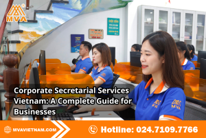 Corporate Secretarial Services Vietnam: A Complete Guide for Businesses