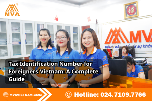 Tax Identification Number for Foreigners Vietnam: A Complete Guide